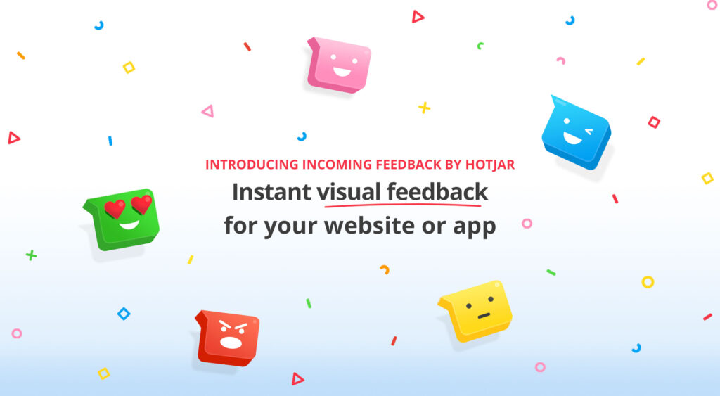 Gain Greater User Insight with Hotjar’s Incoming Feedback