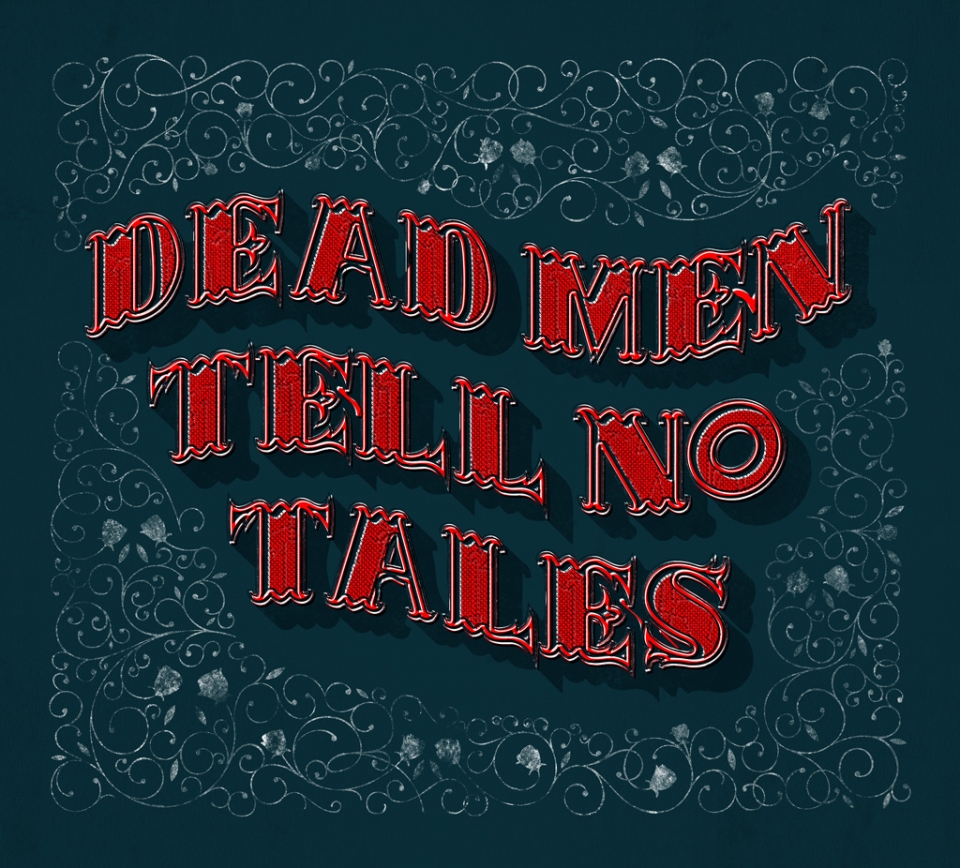 Side project: The Phraseology Project Dead Men Tell No Tales