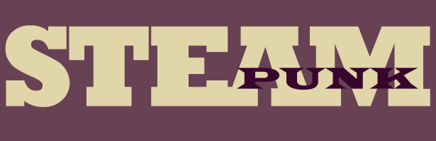 Create Headings With Big and Small Overlapping Text steampunk, high-tech Victorian steam power