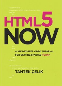 HTML5 and CSS3 Books to Watch for in 2010 HTML5 Now: A Step-by-Step Video Tutorial for Getting Started Today