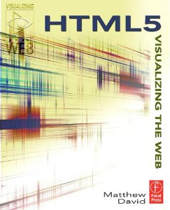 HTML5 and CSS3 Books to Watch for in 2010 HTML5: Visualizing the Web