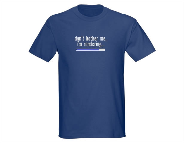 25 Funny T-Shirts for Designers and Developers Don't bother me...
