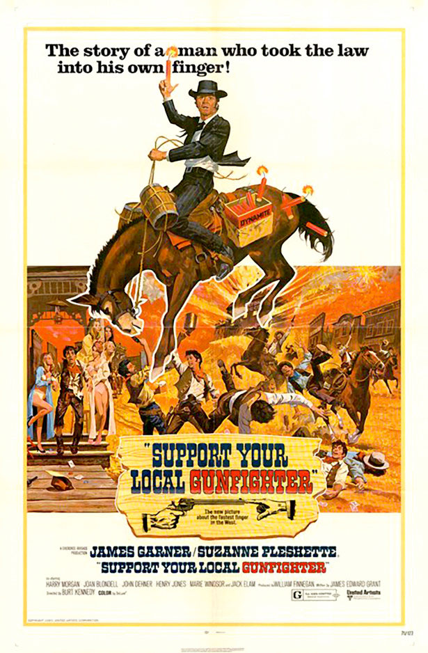 Super Freaky Movie Posters of the 70's support your local gunfighter